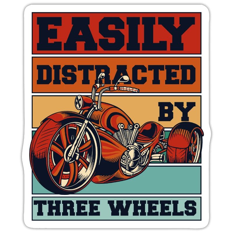 Easily Distracted By Three Wheels Threewheeler
