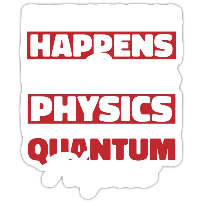 Physics Phyker Funny Quantum Physics