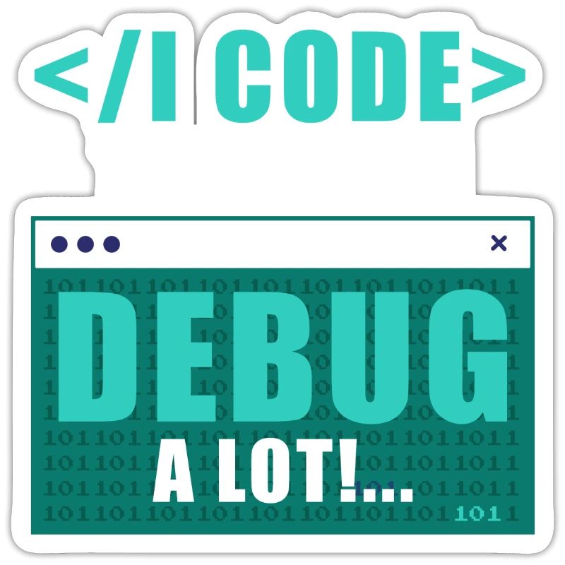 I Code Therefore I Debug Programming Computer Prog
