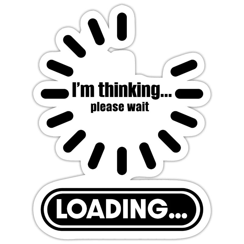 Im thinking please wait its Loading I Think