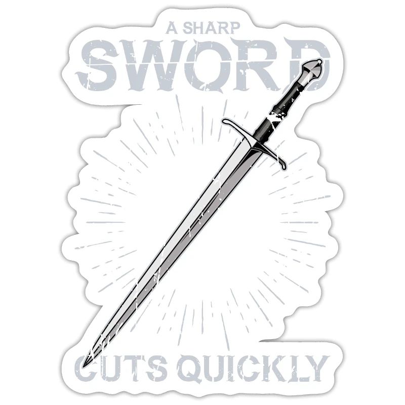 A sharp sword cuts quickly - Shield