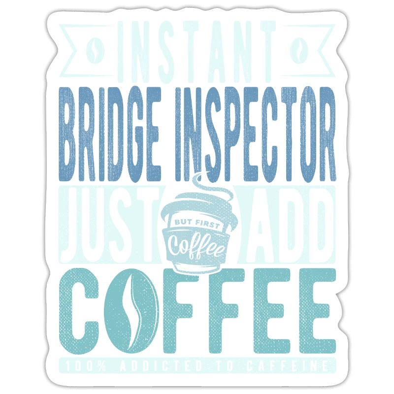 Instant Bridge Inspector Il suffit d’ajouter du café