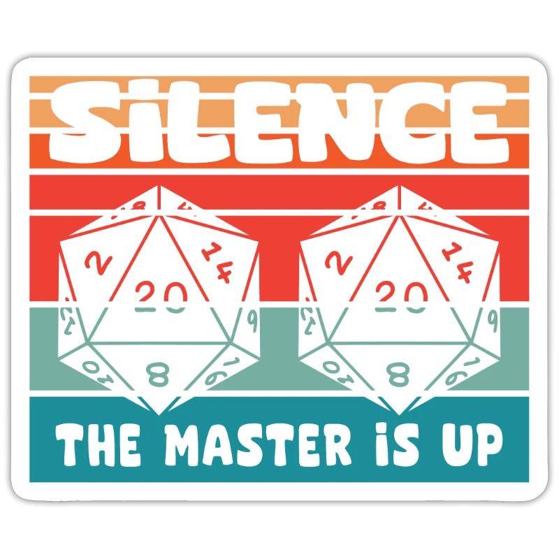 Silence! Le Master Is Up D20 Cube