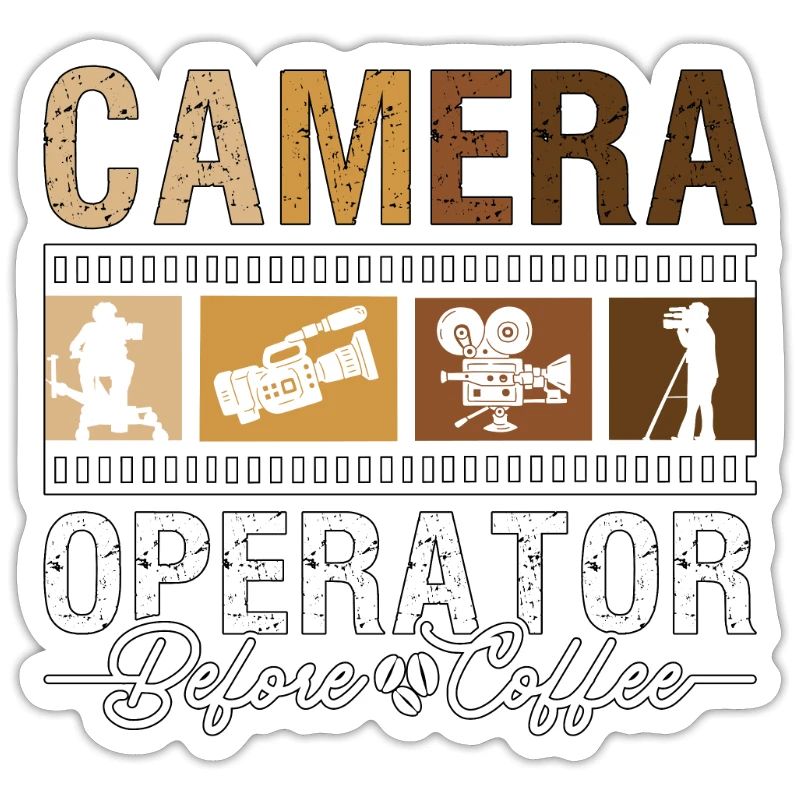 Camera Operator Before Movie Maker Coffee Lover