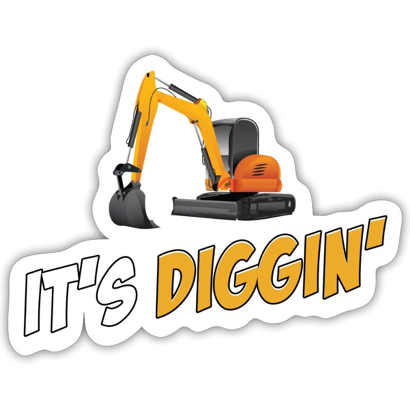 It's Diggin Time: Baggerfahrer, Baggerfahrer,