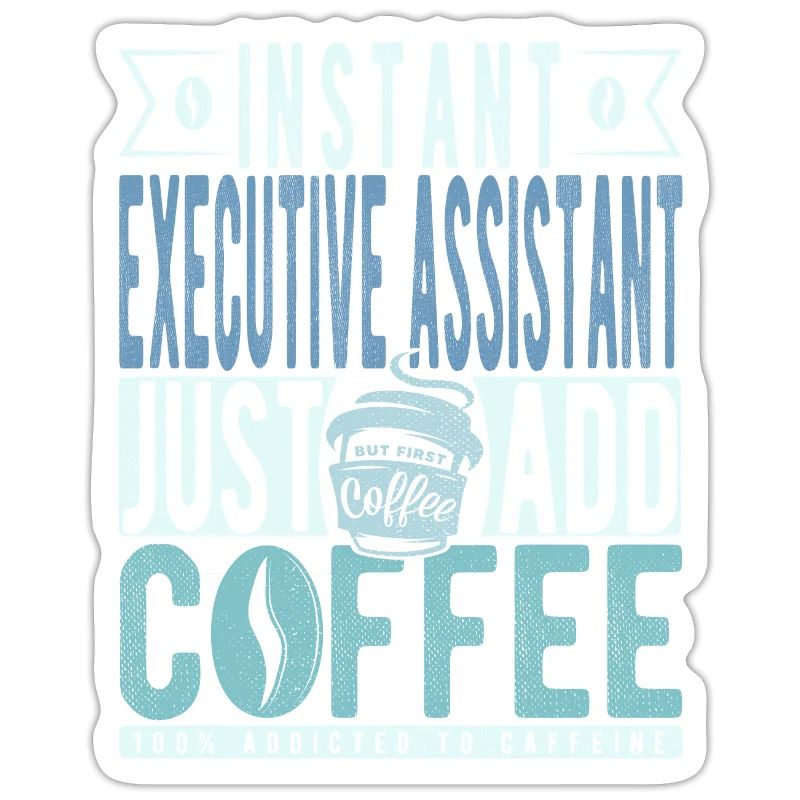 Assistant de direction instantané Il suffit d’ajouter du café