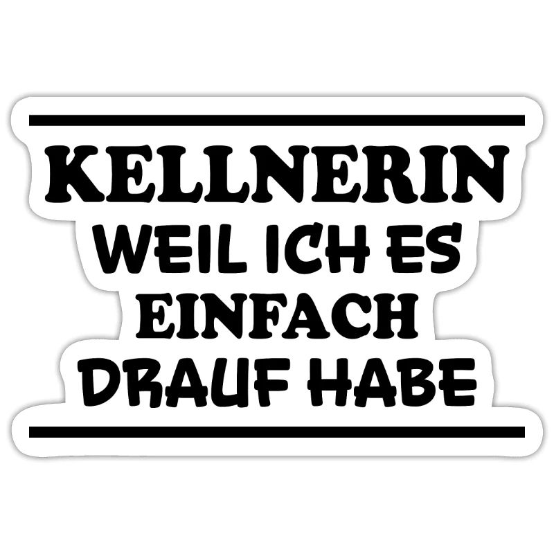 Kellnerin Spruch Kellner Beruf Kellnerin Geschenk