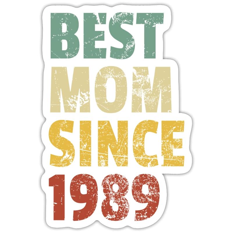 Beste Mutter seit 1989 Muttertags-Slogan-Zitat