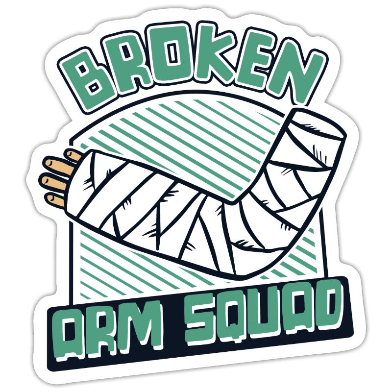 Broken Arm Squad Broken Arm Leg Broken Bone Bone