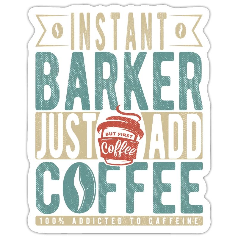 Instant Barker Il suffit d’ajouter du café
