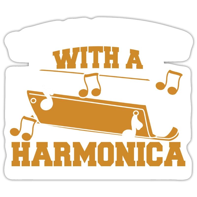Life is Better with a Harmonica Harmonicist