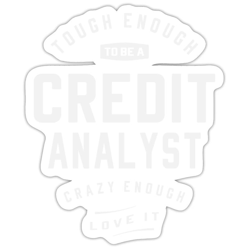 Fou de ce que je fais - Analyste de crédit difficile