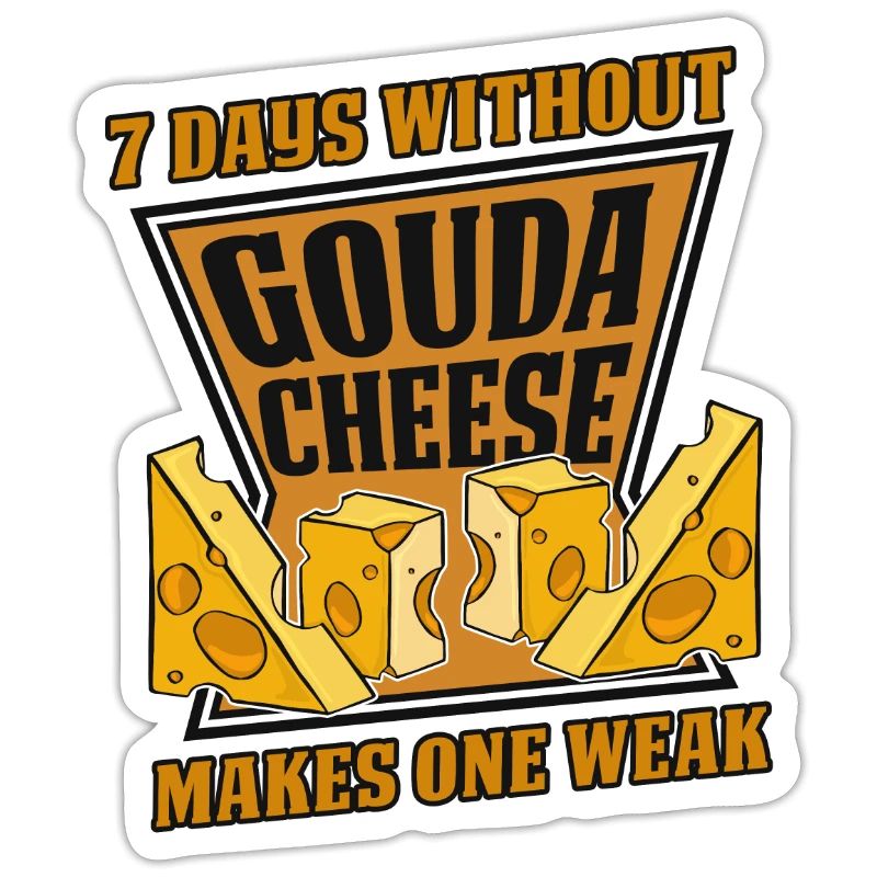 7 Days Without Gouda Makes One Weak Maker Queso