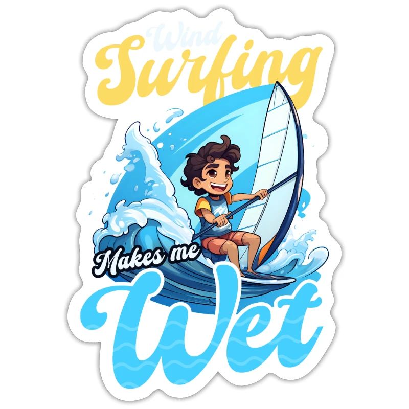 Windsurfing Makes Me Wet