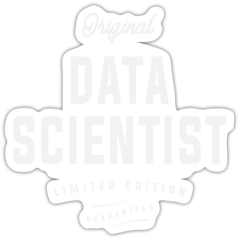 Original Data Scientist: Analyze This