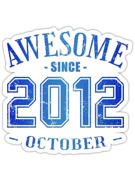 October 2012 - Geburtstag im Oktober Awesome - Sticker Größe S (10 x 10 cm) - Mattweiß - Vorne