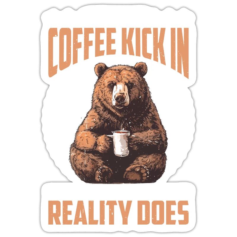 May Your Coffee Kick In Before Reality Does 73