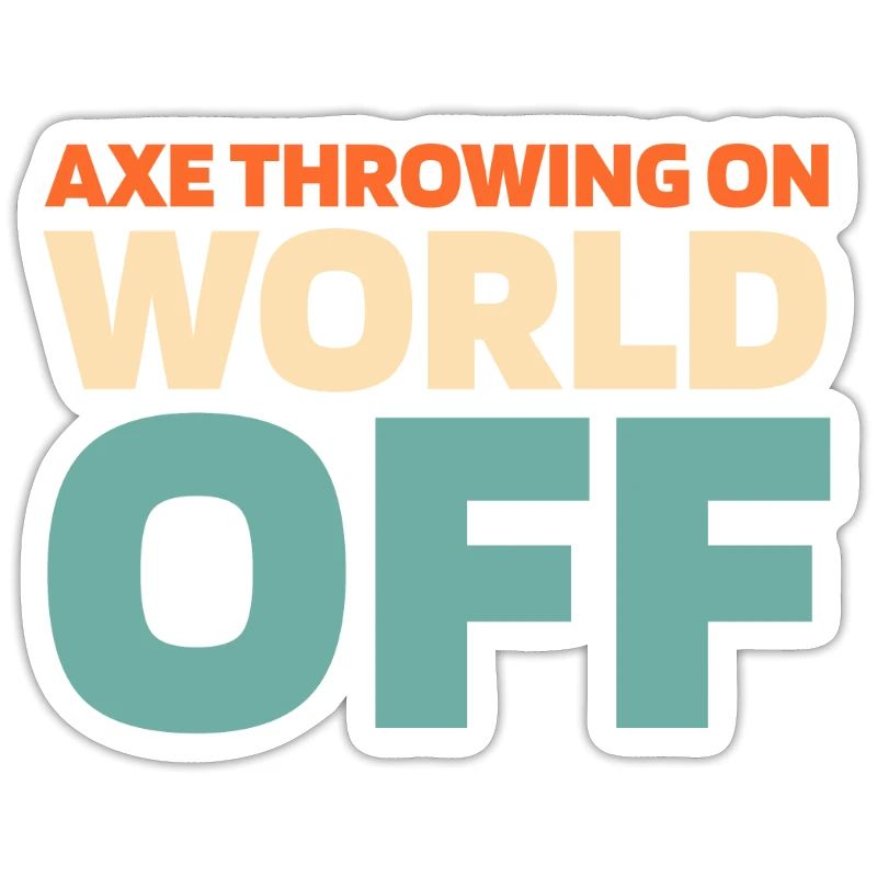Axtwerfen Axtwerfer Axe Throwing On World Off