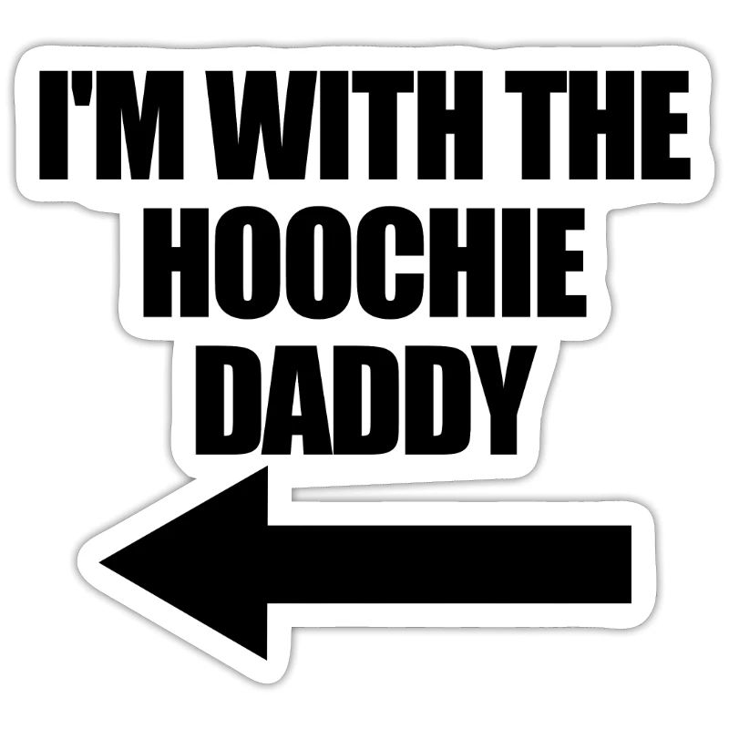 Ich bin mit dem Hoochie Daddy Hoochie Daddy für Fr