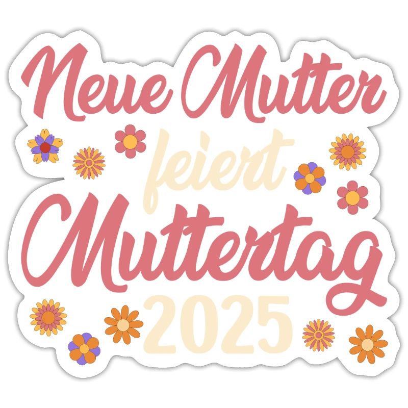 Erster Muttertag NEUE MUTTER FEIERT MUTTERTAG 2025