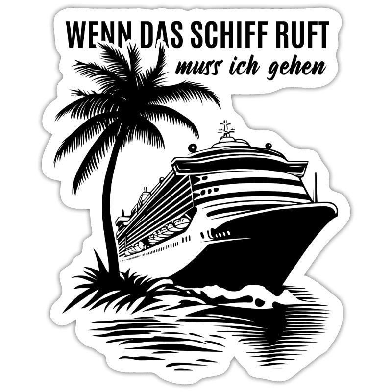 Wenn das Schiff ruft muss ich gehen - Kreuzfahrt