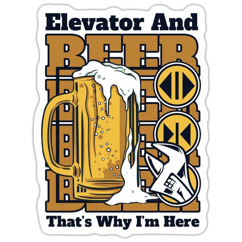 Elevator And Beer That's Why I'm Here Elevator