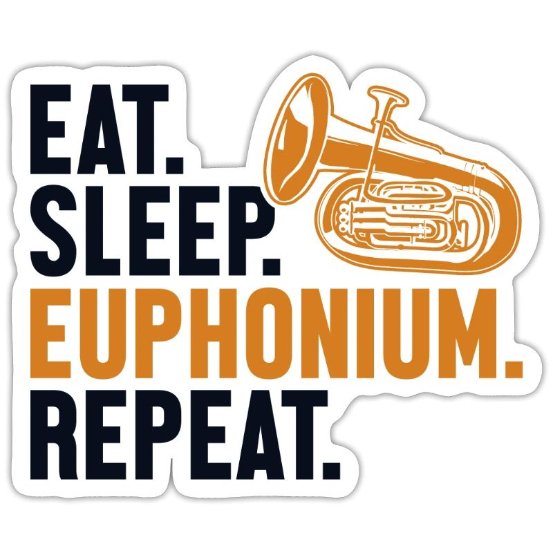 Manger Dormir Euphonium Répéter Euphoniumiste