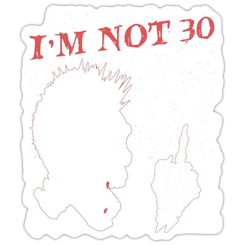 Ich bin 29 plus Mittelfinger - 30. Geburtstag