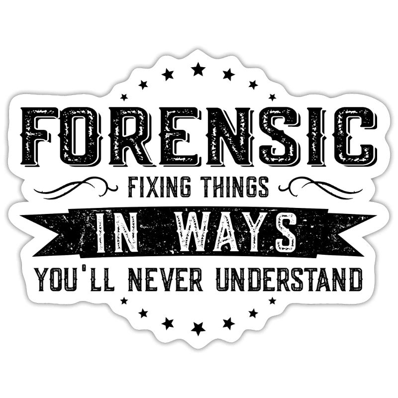 Forensisch Kollegen Geschenk Beruf Spruch Lustig