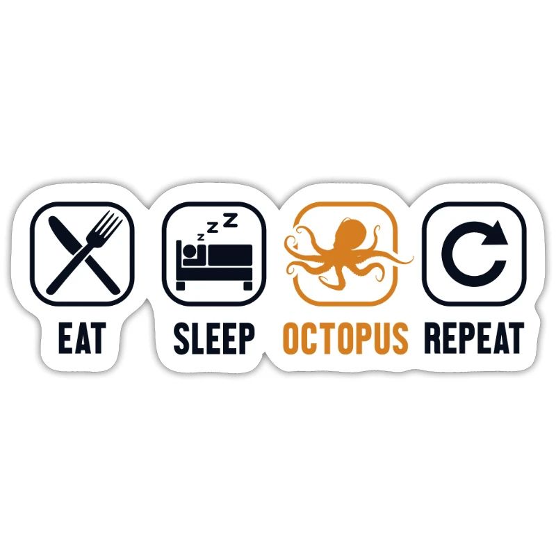 Manger Dormir Octopus Répéter Octopodes Octopoda Lover