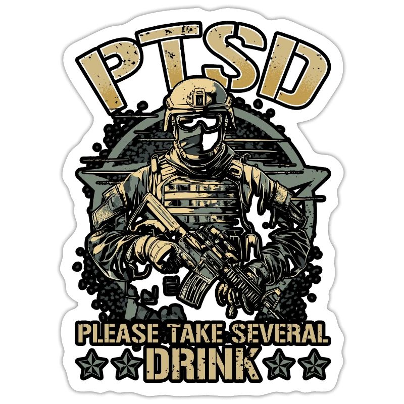 Dysfunctional Veteran Please Take Several Drink