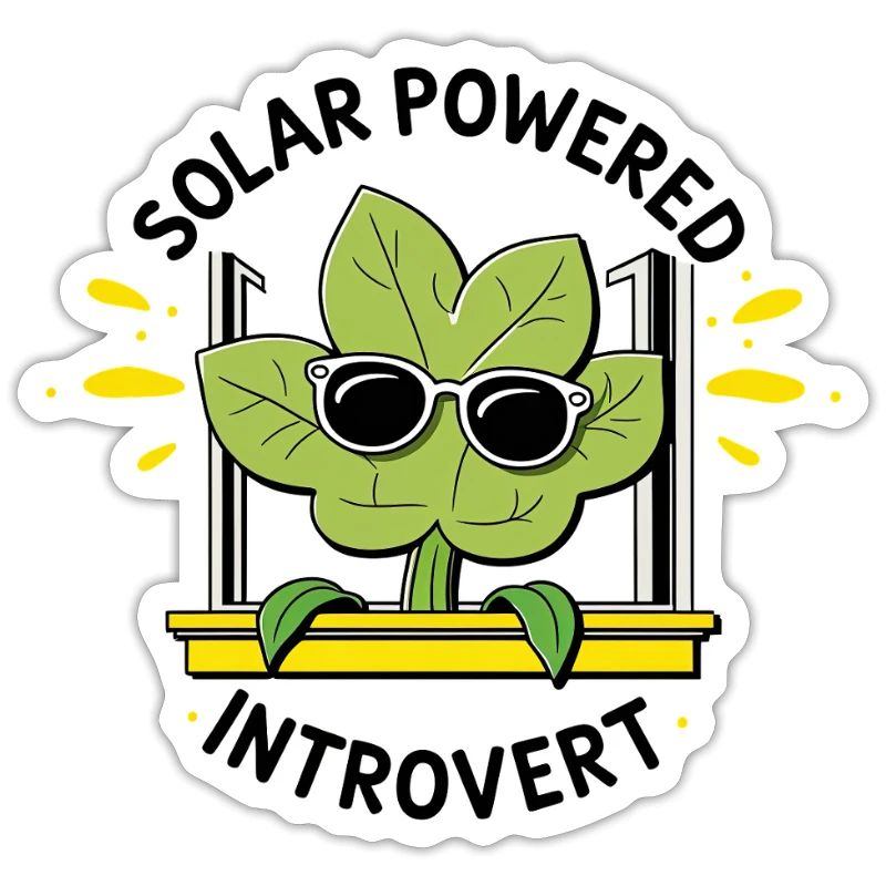 Solar Powered Introvert – Plant Joke