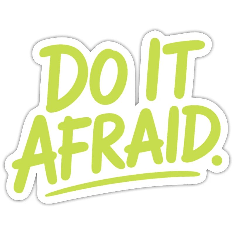 Do It Afraid Courage Development Motivation