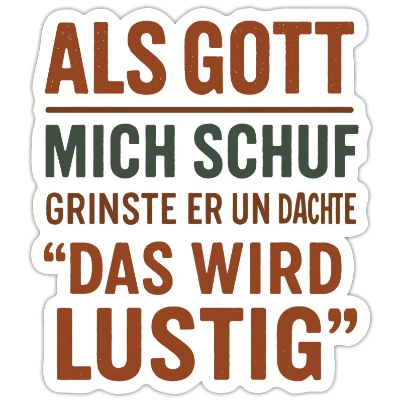 Als Gott Mich Schuf - Das Wird Lustig