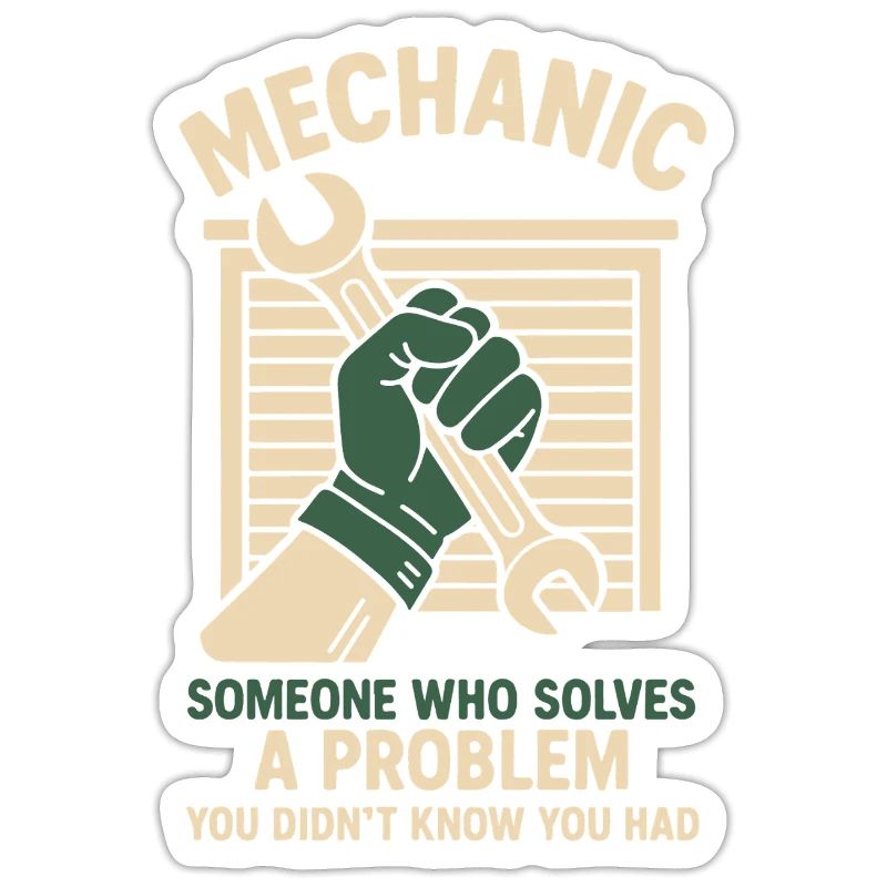 Mechanic Problem Solver Garage Funny Saying