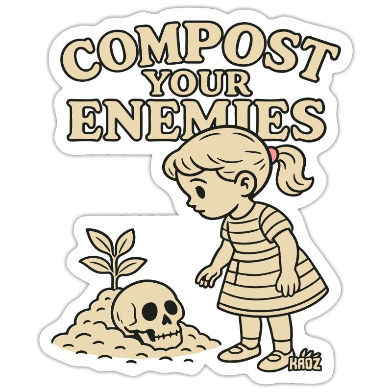 Compost your enemies