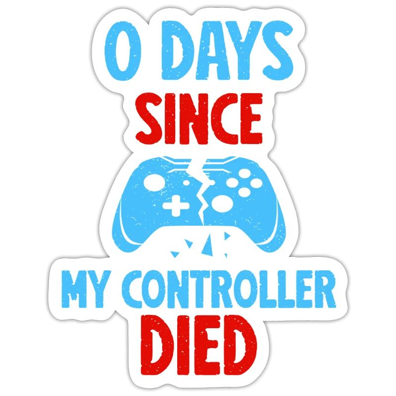 0 Days Since My Controller Destroyed Something Fun
