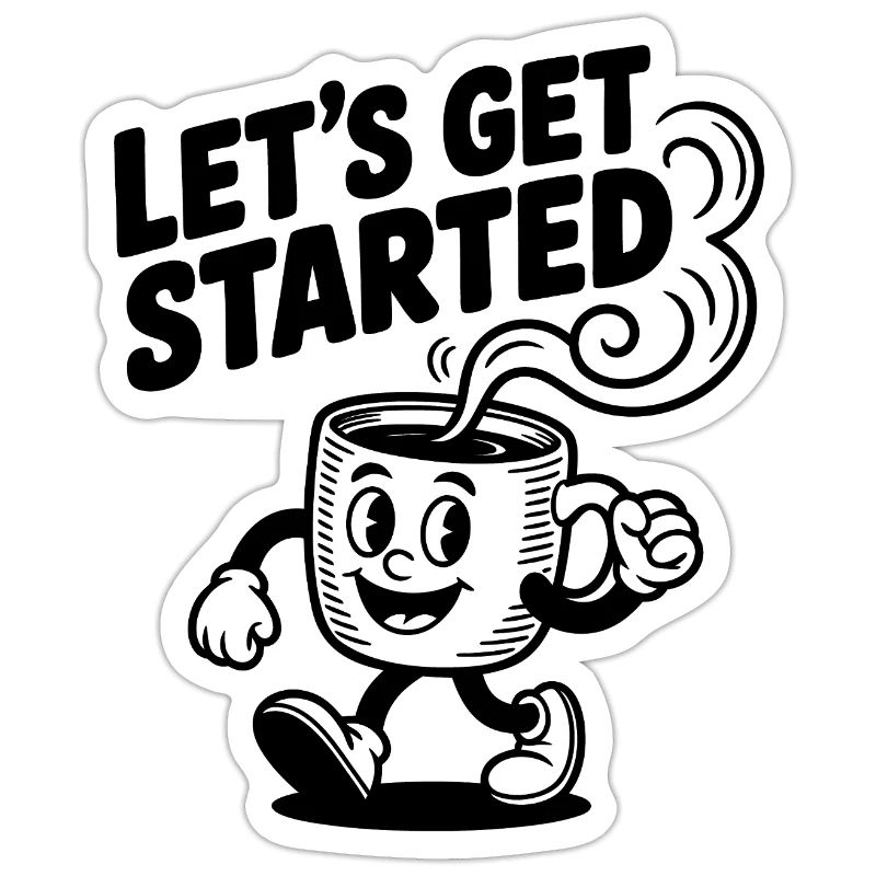 Let's Get Started Coffee Mug