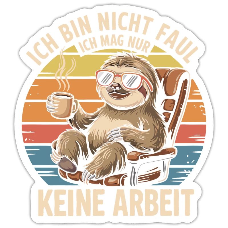 Sloth Design – I Just Don't Like Work