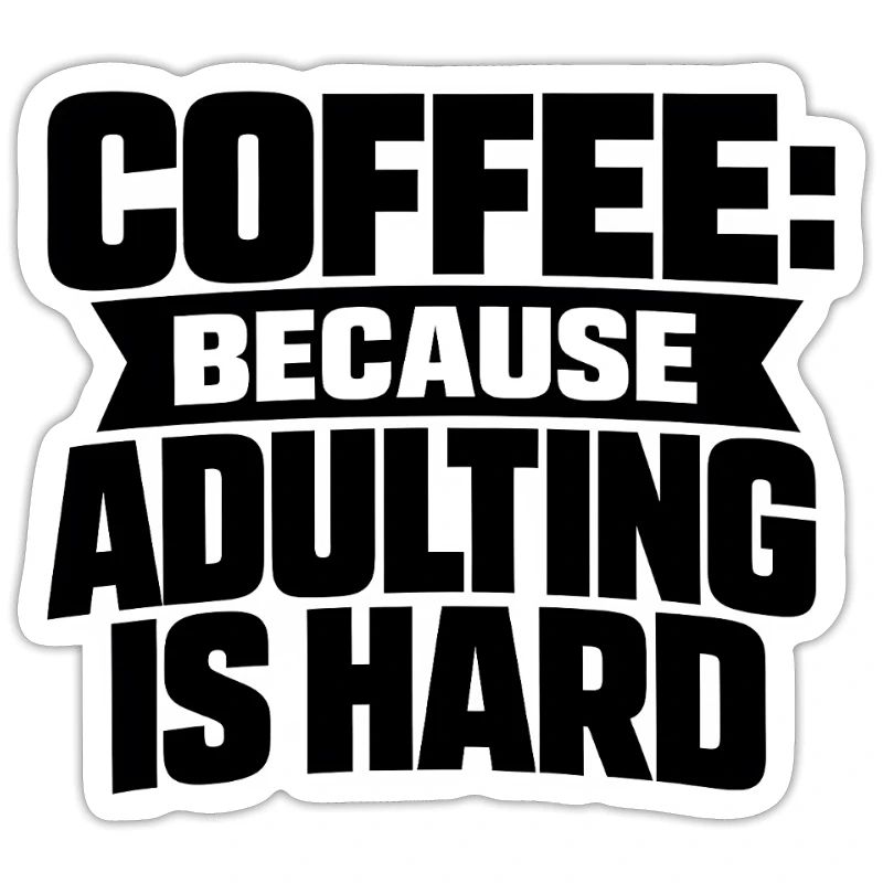Café parce que l’adulte, c’est dur