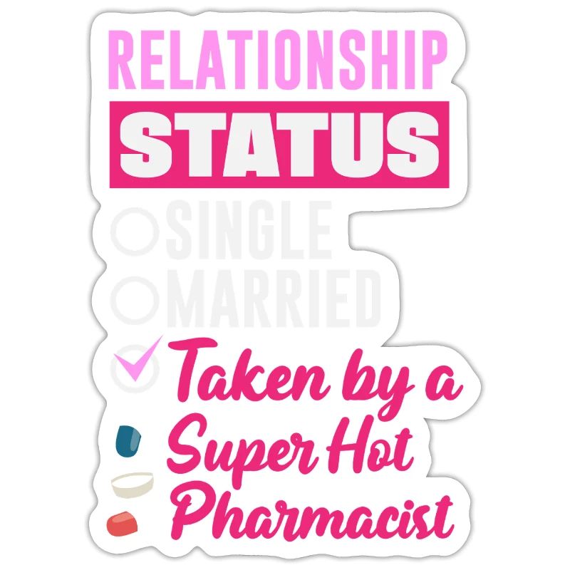 Relationship Status Pharmacist Pharmacy Technician