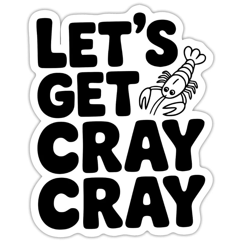 Let's Get Cray Cray