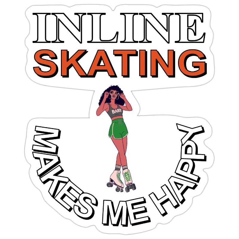 Inline skating makes me happy Inline skates