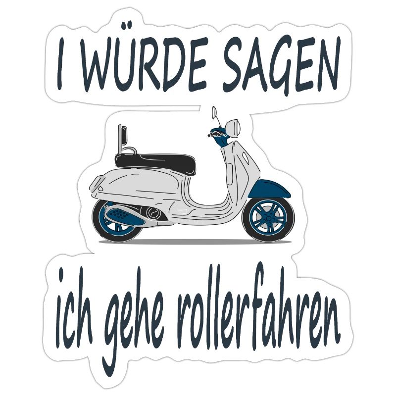 Rollerfahren Rollerfahrer Spruch Roller Geschenk