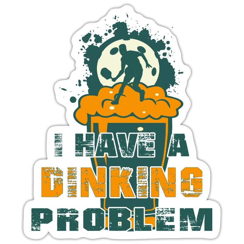 I Have a Dinking Problem