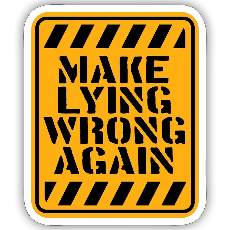 Make Lying Wrong Again Politisches Statement Logo