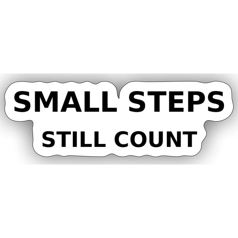 small steps