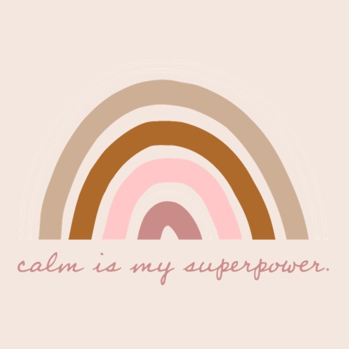 calm is my superpower. - Sticker
