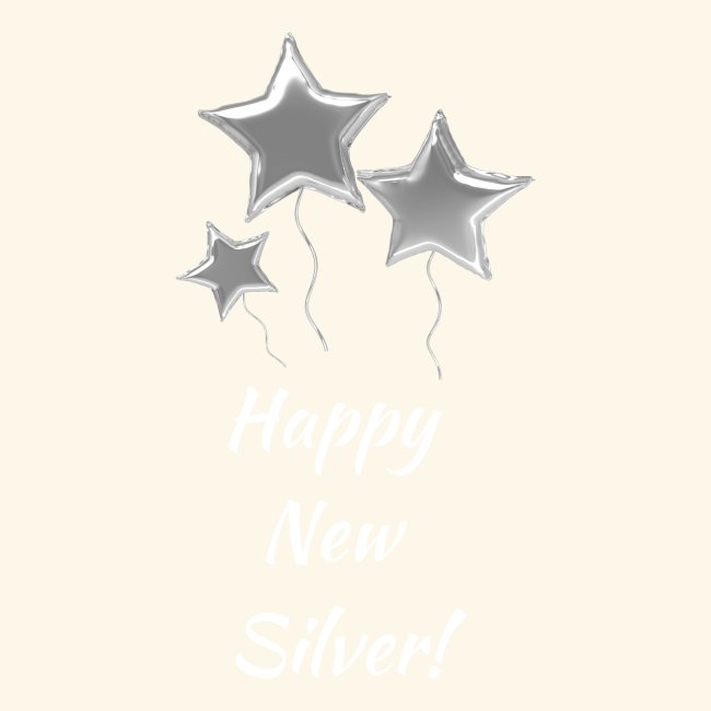 Happy new Silver