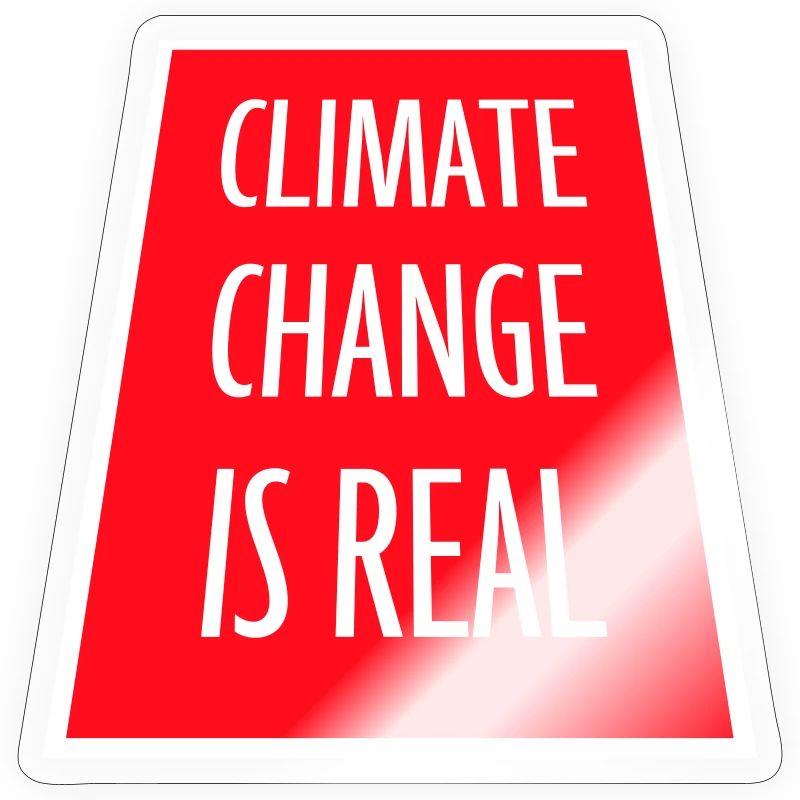 Climate Change Is Real Climate Change Science